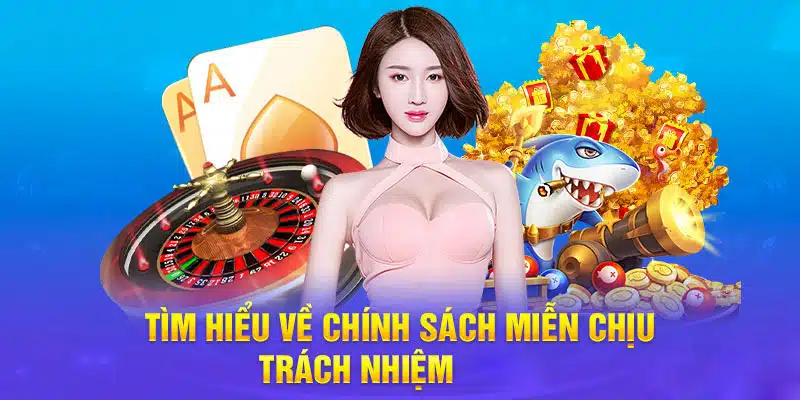 Miễn trừ trách nhiệm - một trong những điều khoản tại VL88