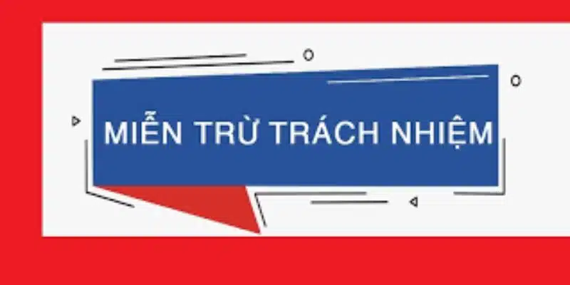 Nhà cái được miễn trừ trách nhiệm trong trường hợp nào?